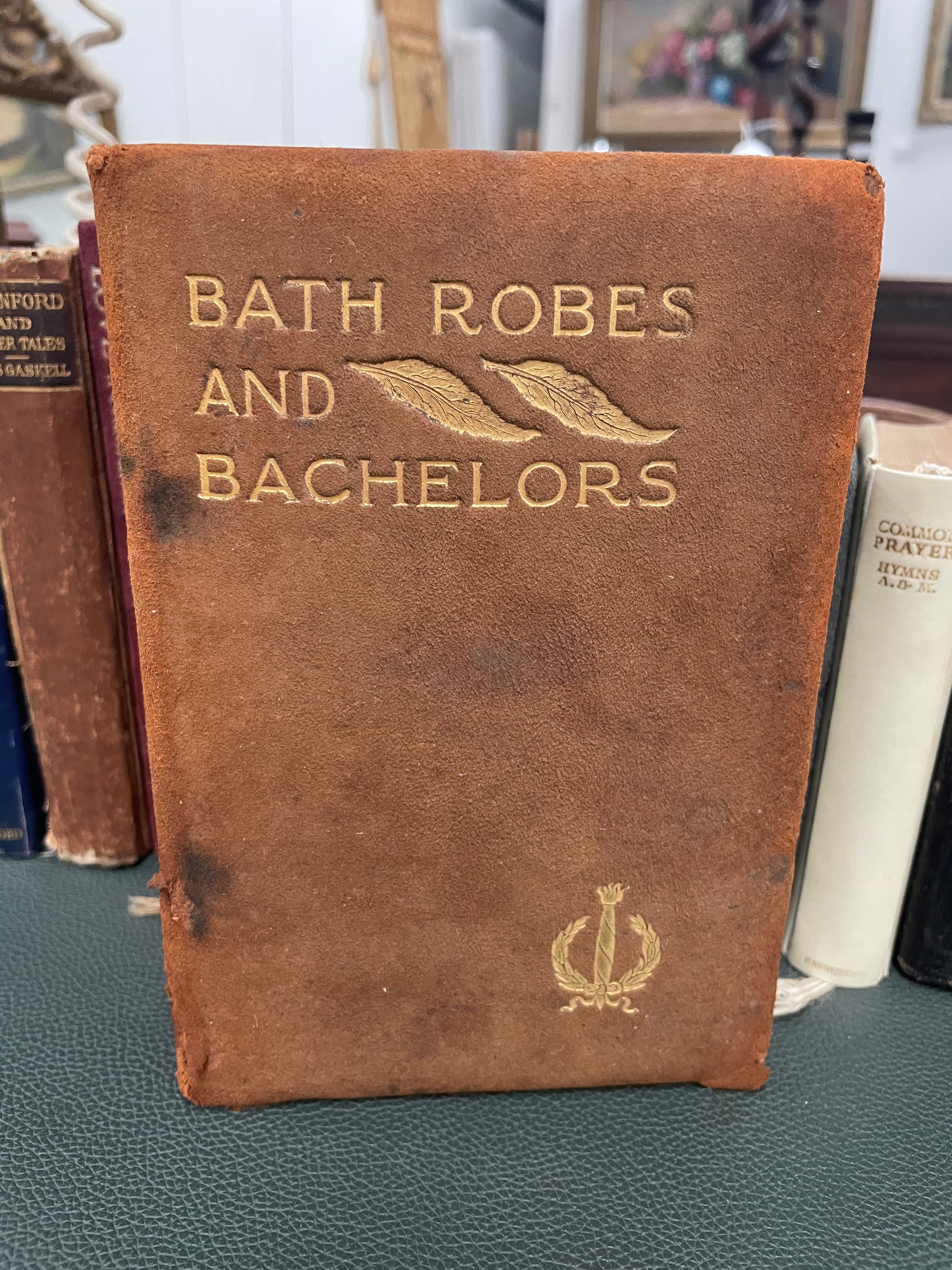 Bath Robes & Bachelors & Other Good Things By Arthur Gray | Antique & Vintage | Moonee Ponds Antiques | Australia Wide Delivery
