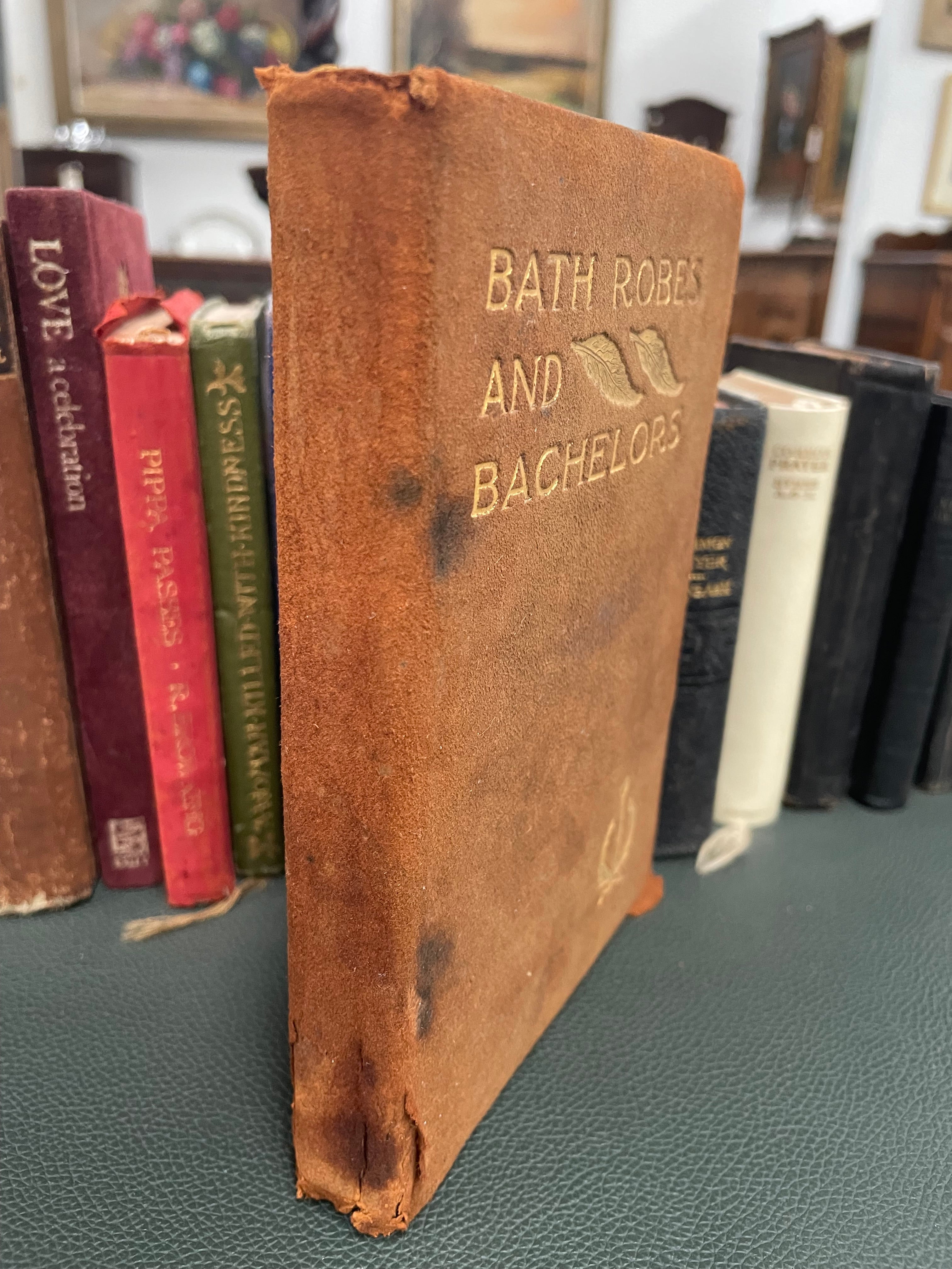 Bath Robes & Bachelors & Other Good Things By Arthur Gray | Antique & Vintage | Moonee Ponds Antiques | Australia Wide Delivery
