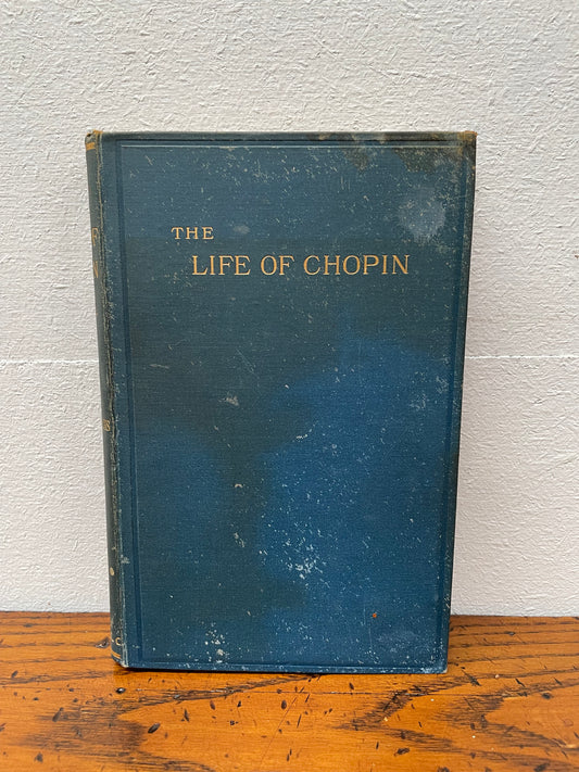 "The Life of Chopin" Antique Book