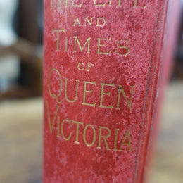 The Life And Times Of Queen Victoria Book