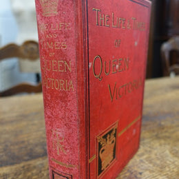 The Life And Times Of Queen Victoria Book